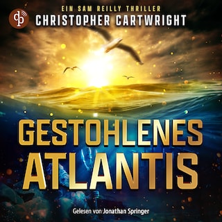 Gestohlenes Atlantis | Abenteuer Hörbuch als Hörbuch