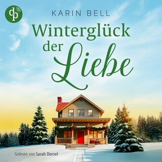 Winterglück der Liebe | Eine winterliche Wholesome Romance in Little Falls als Hörbuch
