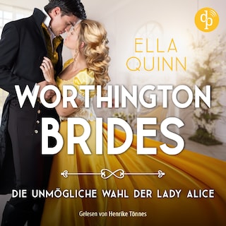 Die unmögliche Wahl der Lady Alice als Hörbuch