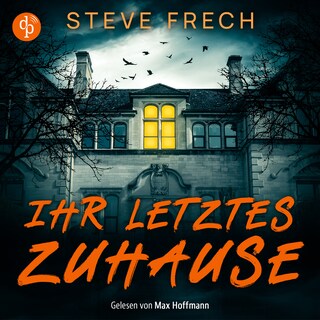 Ihr letztes Zuhause als Hörbuch