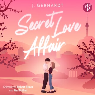 Secret Love Affair | Ein Forbidden Lovers New Adult K-Pop Romance Hörbuch als Hörbuch