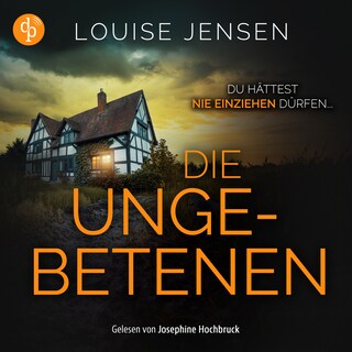 Die Ungebetenen als Hörbuch