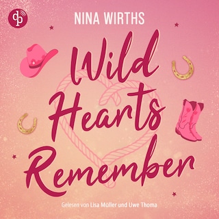 Wild Hearts Remember als Hörbuch