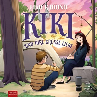 Kiki und ihre große Liebe als Hörbuch