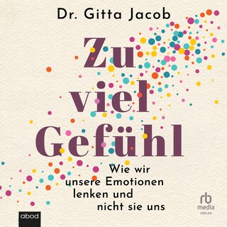 Zu viel Gefühl als Hörbuch