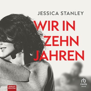 Wir in zehn Jahren als Hörbuch