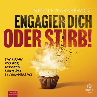 Engagier dich oder stirb! als Hörbuch