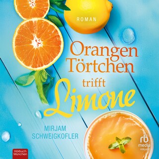 Orangentörtchen trifft Limone als Hörbuch