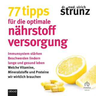 77 Tipps für die optimale Nährstoffversorgung als Hörbuch