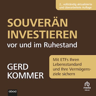 Souverän investieren vor und im Ruhestand als Hörbuch