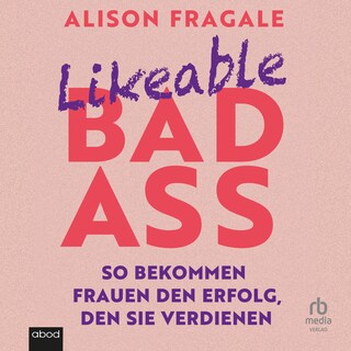 Likeable Badass als Hörbuch