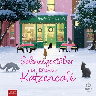 Schneegestöber im kleinen Katzencafé als Hörbuch