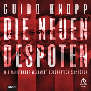 Die neuen Despoten als Hörbuch