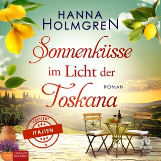Sonnenküsse im Licht der Toskana als Hörbuch