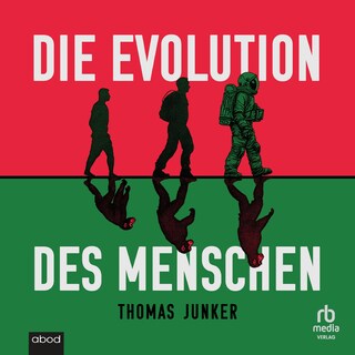 Die Evolution des Menschen als Hörbuch
