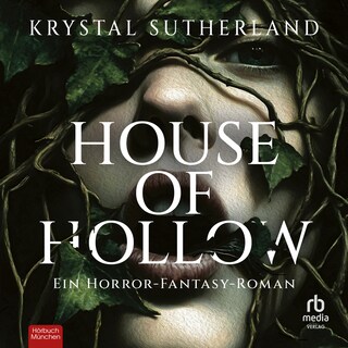 House of Hollow als Hörbuch