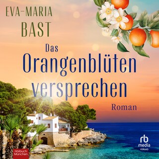 Das Orangenblütenversprechen als Hörbuch