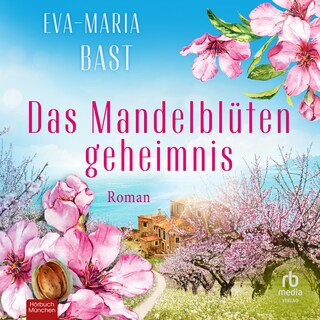 Das Mandelblütengeheimnis als Hörbuch