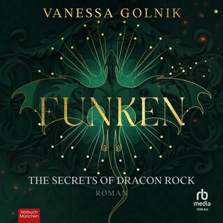 Funken – The Secrets of Dracon Rock als Hörbuch