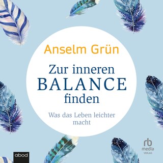 Zur inneren Balance finden als Hörbuch