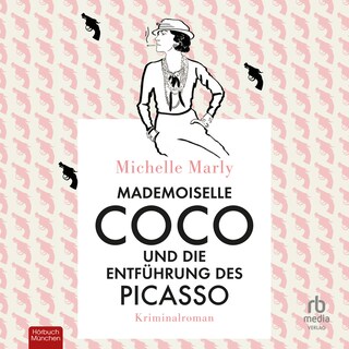 Mademoiselle Coco und die Entführung des Picasso als Hörbuch