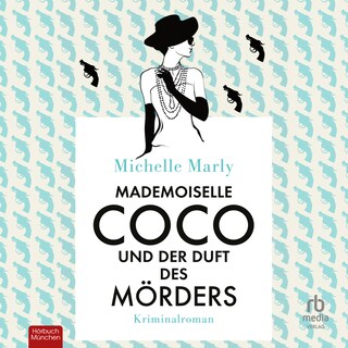 Mademoiselle Coco und der Duft des Mörders als Hörbuch