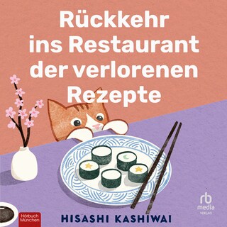 Rückkehr ins Restaurant der verlorenen Rezepte als Hörbuch