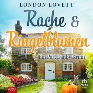 Rache und Ringelblumen als Hörbuch