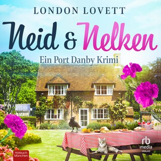 Neid und Nelken als Hörbuch