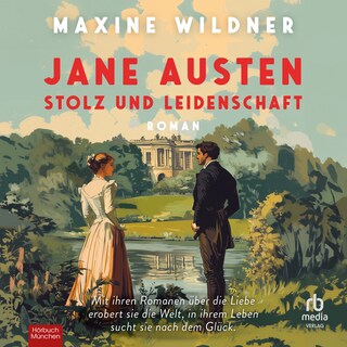 Jane Austen – Stolz und Leidenschaft als Hörbuch