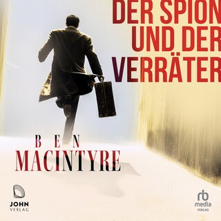 Der Spion und der Verräter als Hörbuch