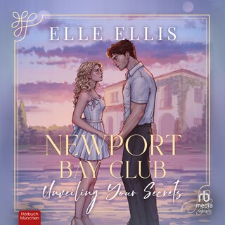 Newport Bay Club 2: Unveiling Your Secrets als Hörbuch