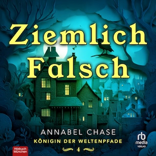 Ziemlich Falsch als Hörbuch