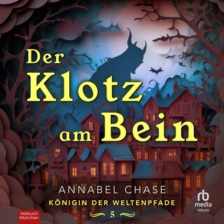 Der Klotz am Bein als Hörbuch