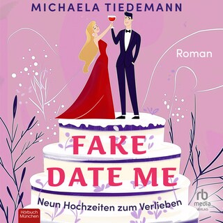 Fake Date Me als Hörbuch