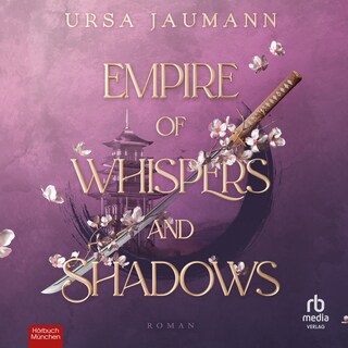 Empire of Whispers and Shadows als Hörbuch