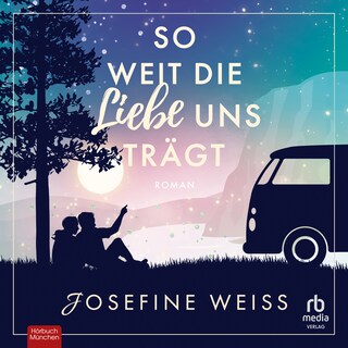 So weit die Liebe uns trägt als Hörbuch