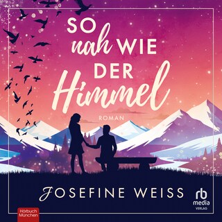 So nah wie der Himmel als Hörbuch