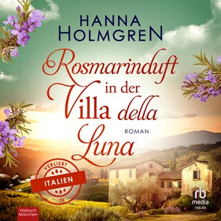 Rosmarinduft in der Villa della Luna als Hörbuch