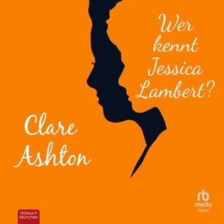 Wer kennt Jessica Lambert? als Hörbuch