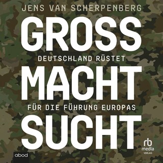 Großmachtsucht als Hörbuch