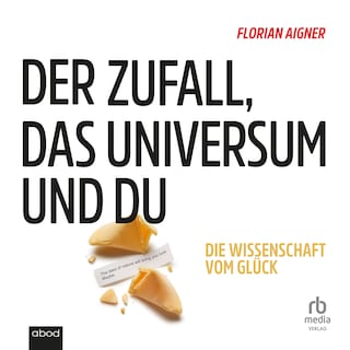 Der Zufall, das Universum und du als Hörbuch