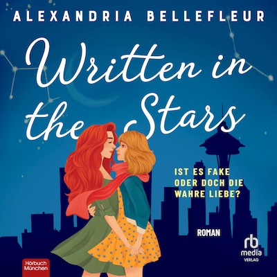 Cover von Written in the Stars – Ist es fake oder doch die wahre Liebe?