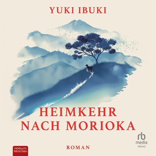 Heimkehr nach Morioka als Hörbuch