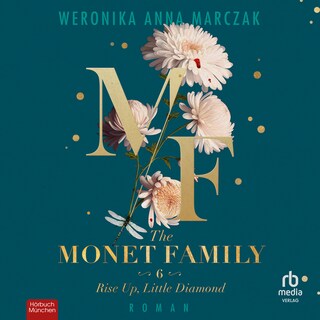 The Monet Family - Rise Up, Little Diamond als Hörbuch