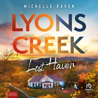 Lyons Creek Lost Haven als Hörbuch