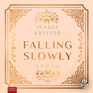 Falling slowly als Hörbuch