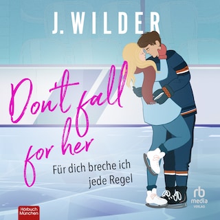 Don't fall for her als Hörbuch