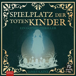 Spielplatz der toten Kinder als Hörbuch