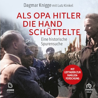 Als Opa Hitler die Hand schüttelte als Hörbuch